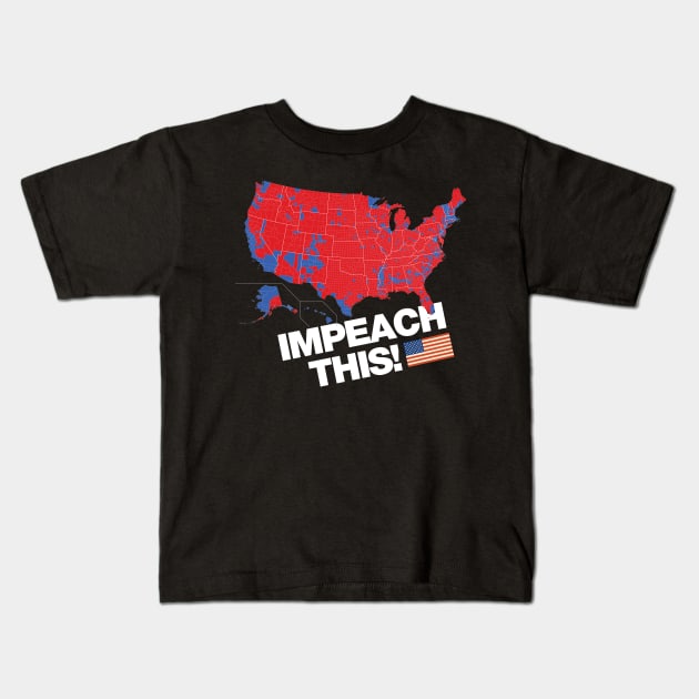 Impeach This 2016 Electoral Map Presidential Election Trump Kids T-Shirt by Designtigrate